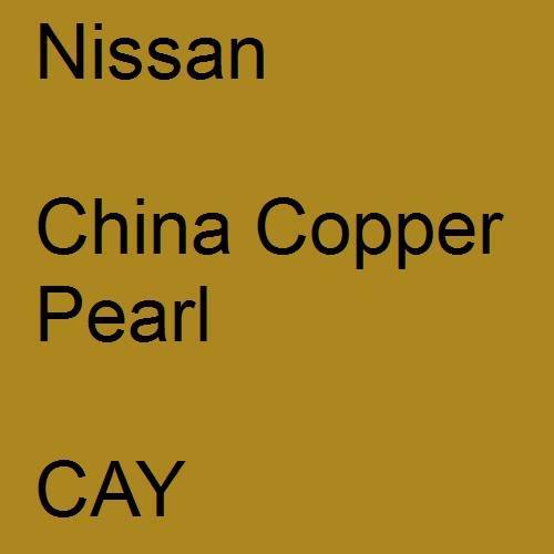 Nissan, China Copper Pearl, CAY.